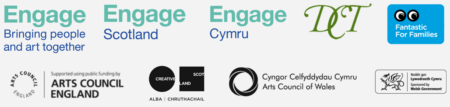 Children's Art Week logo, Engage logo,Engage Scotland logo, Engage Wales logo, DCT logo, Fantastic for Families logo, Arts Council England logo, Creative Scotland logo, Arts Council Of Wales logo and Welsh Government logo